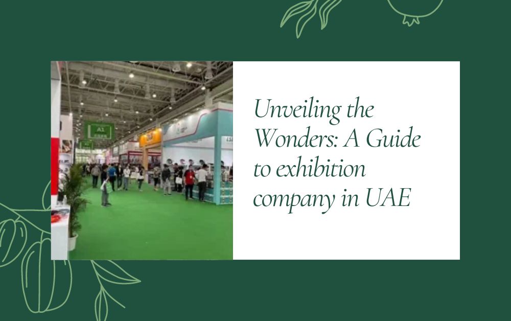 Unveiling the Wonders: A Guide to exhibition company in UAE